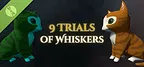 9 Trials of Whiskers Demo