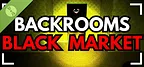 Backrooms Blackmarket Demo