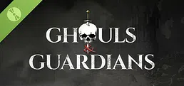 Ghouls & Guardians Demo