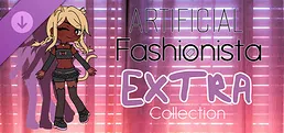 Artificial Fashionista - Extra Collection