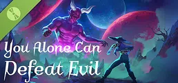 You Alone Can Defeat Evil Demo
