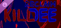 Kill Dee - Reclaim