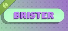 BRISTER Demo