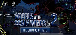 Angels with Scaly Wings™, Part 2: The Strands of Fate
