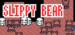 Slippy Bear