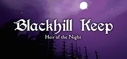 Blackhill Keep: Heir of the Night
