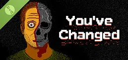 You've Changed Demo
