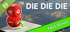 DIE DIE DIE Demo