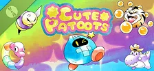 Cute Patoots Demo