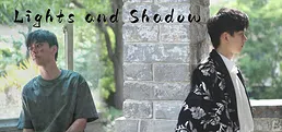 Lights and Shadow