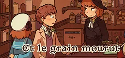 Et le grain mourut