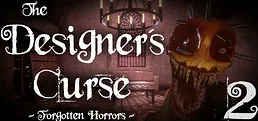 The Designer's Curse Chapter 2 - Forgotten Horrors