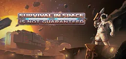 Survival In Space Is Not Guaranteed