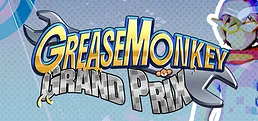 Grease Monkey Grand Prix