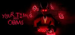 Your Time Has Come