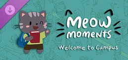 Meow Moments: Welcome to Campus