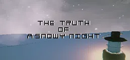 The Truth of a Snowy Night