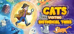 Cats Visiting Historical Times