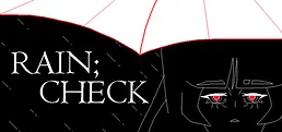RAIN;CHECK