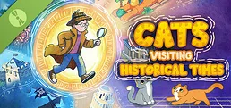 Cats Visiting Historical Times Demo