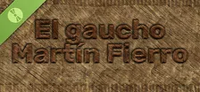 El gaucho Martín Fierro Demo