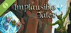 Implausible Tales Demo