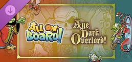 All On Board! - Aye, Dark Overlord!