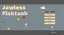 Jawless Fishtank Demo Screenshot 0