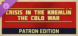 Crisis in the Kremlin: The Cold War - Patron Edition