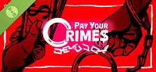 Pay Your Crimes Demo