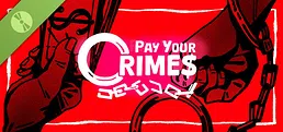 Pay Your Crimes Demo