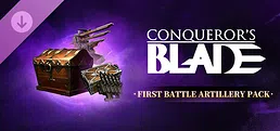 Conqueror's Blade - First Battle Artillery Pack