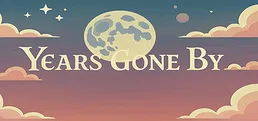 Years Gone By