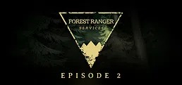 Forest Ranger Services: Episode 2
