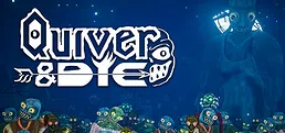 Quiver and Die