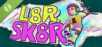L8R SK8R Demo