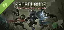 Fadedlands: The Reckless Squad Demo