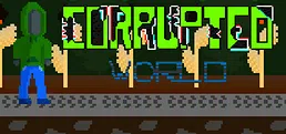 Corrupted World