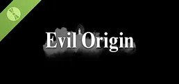 Evil Origin Demo