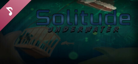 Solitude Underwater Soundtrack