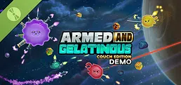 Armed and Gelatinous: Couch Edition Demo
