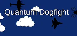 Quantum Dogfight