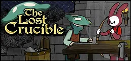 The Lost Crucible