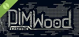 Dimwood Demo