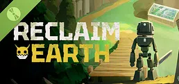 Reclaim Earth Demo