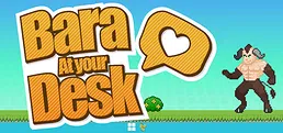 Bara At Your Desk