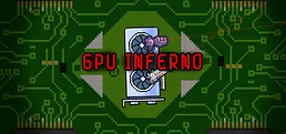 GPU Inferno