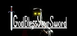 God Bless Your Sword