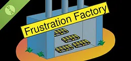Frustration Factory Demo