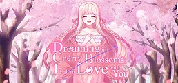 Dreaming in Cherry Blossoms, I Fall in Love with You